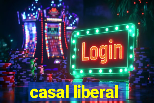 casal liberal